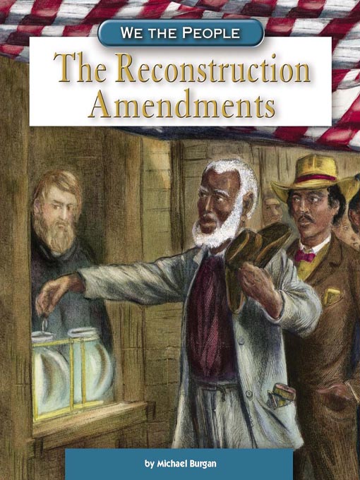 Title details for The Reconstruction Amendments by Michael Burgan - Available